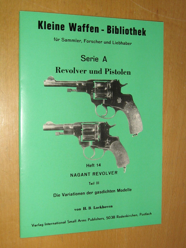 Kleine Waffen Bibliothek Heft 14 - Nagant Revolver Teil Iii. Variationen