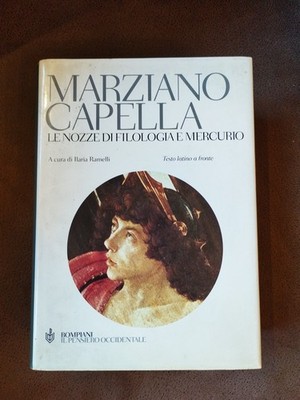 LE NOZZE DI FILOLOGIA E MERCURIO (MARZIANO CAPELLA) A CURA DI ILARIA RAMELLI