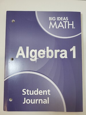 BIG IDEAS MATH Algebra 1 by Larson Big Ideas Learning Student Journal