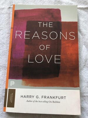 The Reasons of Love by Harry G. Frankfurt,  brand new paperback