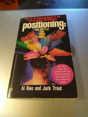 Positioning: The Battle For Your Mind by Al Ries, Jack Trout 1986 1st Revised PB
