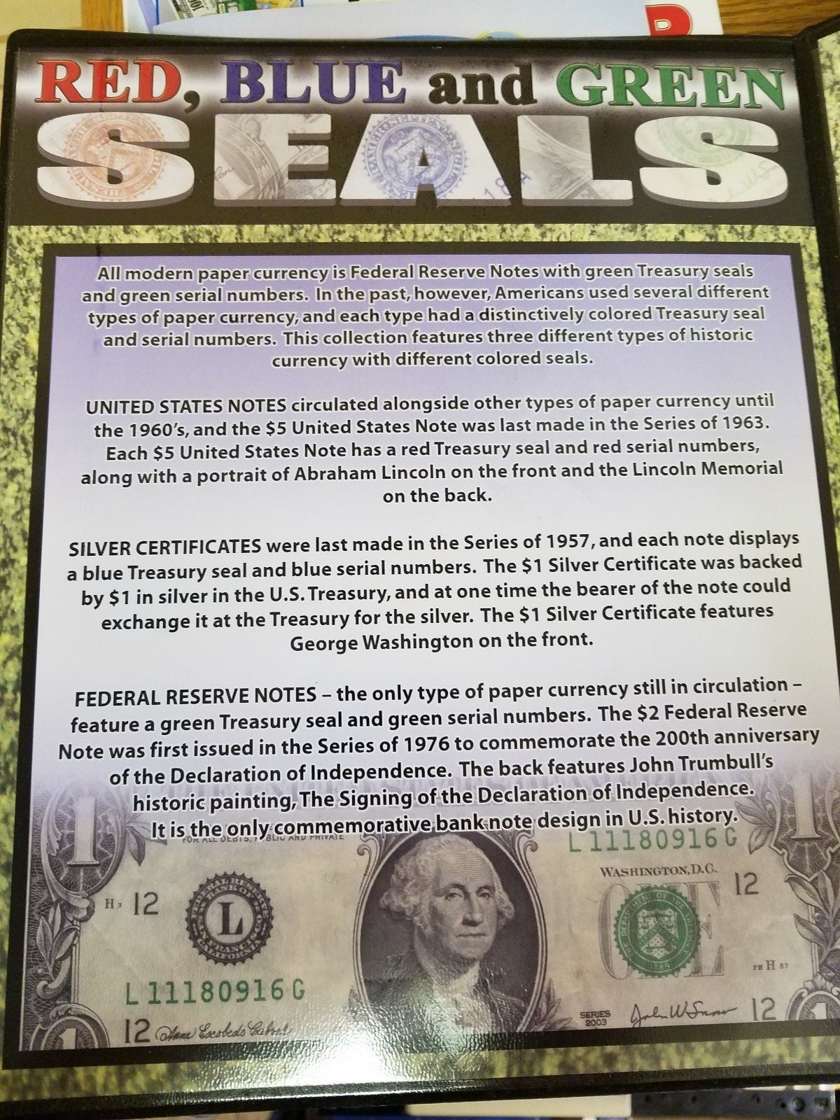 Nice Red, Green, and Blue seals on $ 1, $2, & $5!