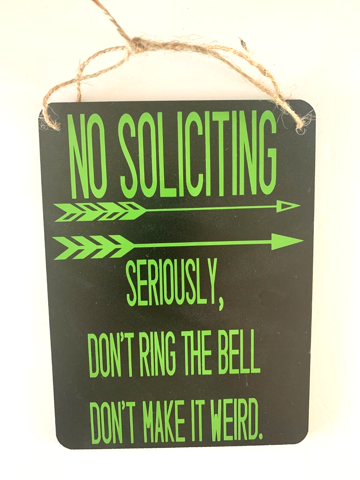 No Soliciting Sign - Seriously Don't Ring The Bell - Green - Handmade - 8
