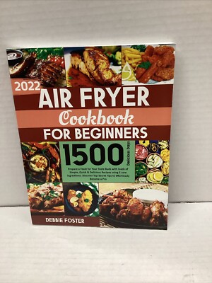 Air Fryer Cookbook for Beginners 2022 Prepare a Feast NEW EXPEDITED SHIPPING