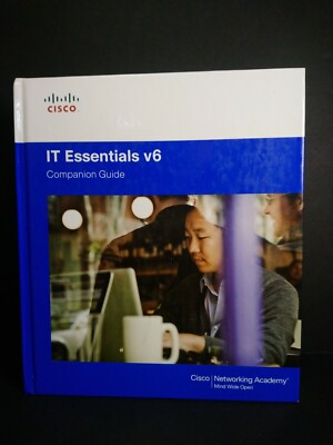 Companion Guide: IT Essentials Companion Guide V6 by Cisco Networking Cisco...