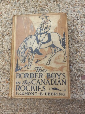 The Border Boys In the Canadian Rockies,by Deering,1913,