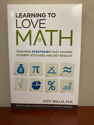 Learning to Love Math: Teaching Strategies... by Judy Willis (Paperback, New)