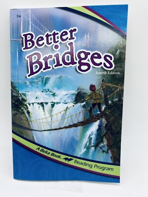 Abeka Better Bridges Book 3e~Third Grade 3~Fourth 4th Edition~10434505 Reader