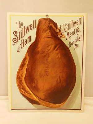 VTG ORIG. CARDBOARD STRING SIGN ADVERTISING STILLWELL HAM MEAT CO. HANNIBAL MO.