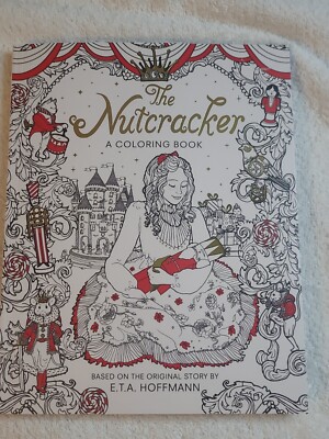 The Nutcracker: A Coloring Book For Adults Paperback