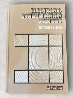 Electronic Communication Systems by George Kennedy - 2nd Edition - 1977