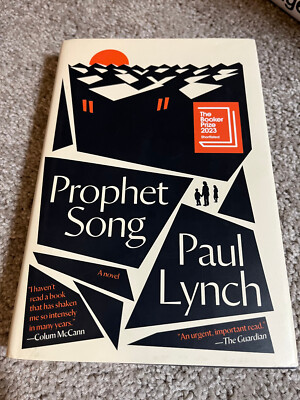 Prophet Song : A Novel (Booker Prize Winner) by Paul Lynch (2023, Hardcover)