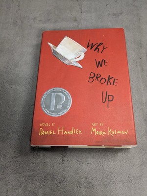 Why We Broke Up by Daniel Handler (2013 Hard Cover