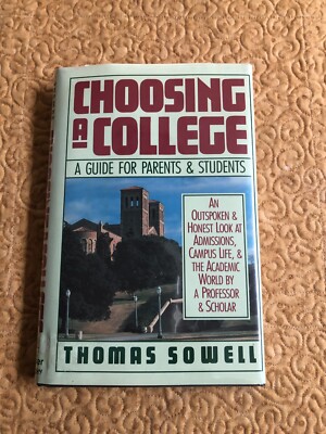 CHOOSING A COLLEGE  Thomas Sowell  *** First Edition