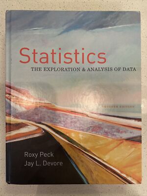 Statistics : The Exploration and Analysis of Data