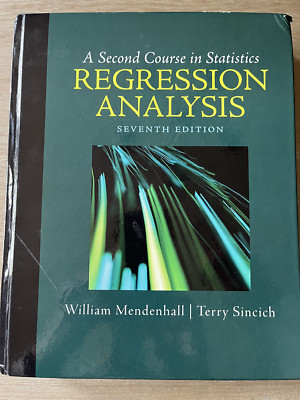 A Second Course in Statistics: Regression Analysis by III Mendenhall, William