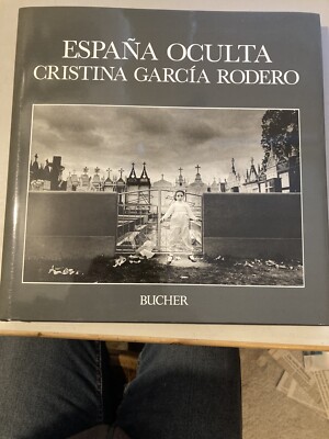 España Oculta Garcia Rodero Cristina Editorial Lunwerg 1989 Fotografie Photobook