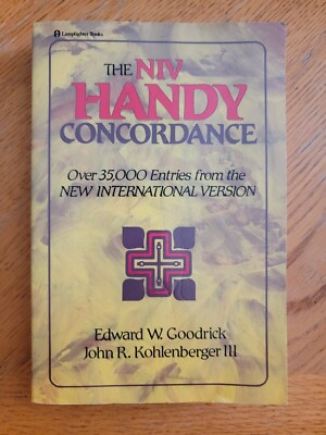 The NIV Handy Concordance, by Edward W. Goodrick and John R. Kohlenberger III