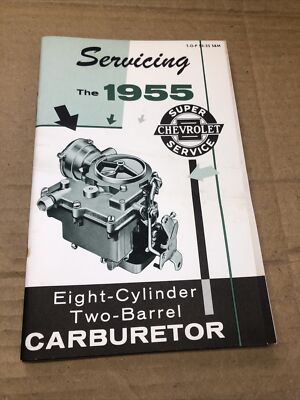 1955 Chevrolet Eight Cylinder Two Barrel Carburetor Dealer Manual ￼Original 35P
