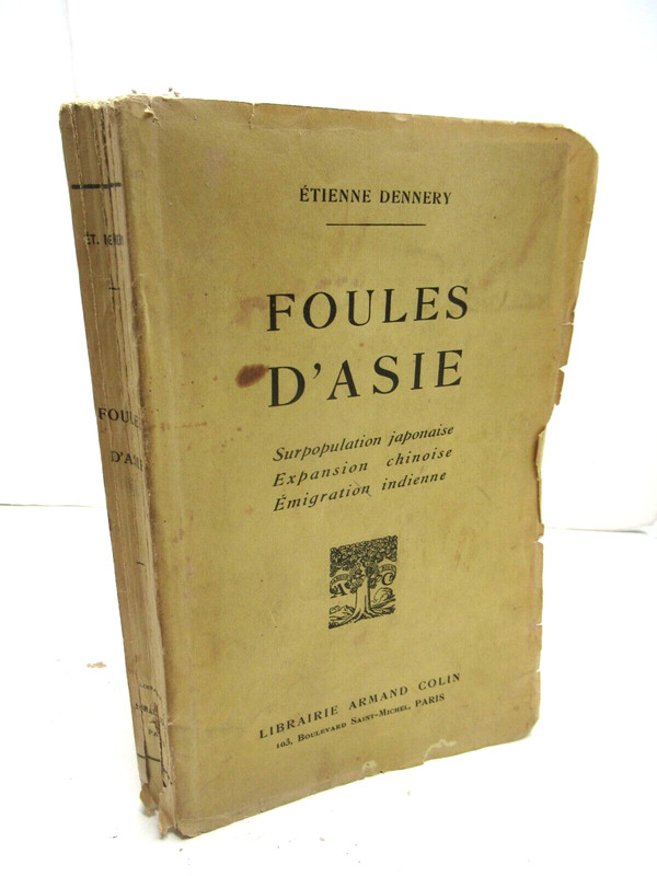 Etienne Dennery Foules D'Asie 1930 Eo Envoi SignÃ© Chine Japon Inde Orient