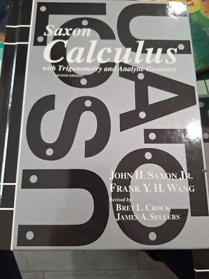 SAXON Calculus with Trigonometry & Analytic Geometry Textbook & Testing Book/key