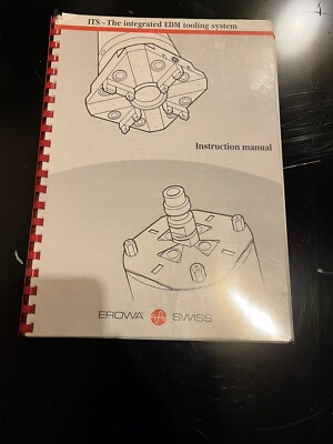 EROWA SWISS ITS (Integrated EDM Tooling System) Instruction Manual