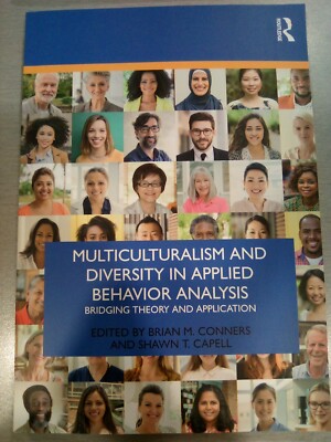 Multiculturalism and Diversity in Applied Behavior Analysis : Bridging Theory...