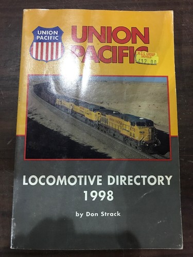 Union Pacific Locomotive Directory 1998 Railroad Railway Book By Don Strack