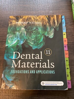 Dental Materials : Foundations and Applications by John C. Wataha and John M....