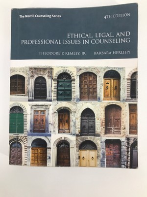 Ethical, Legal, and Professional Issues in Counseling 4th Edition