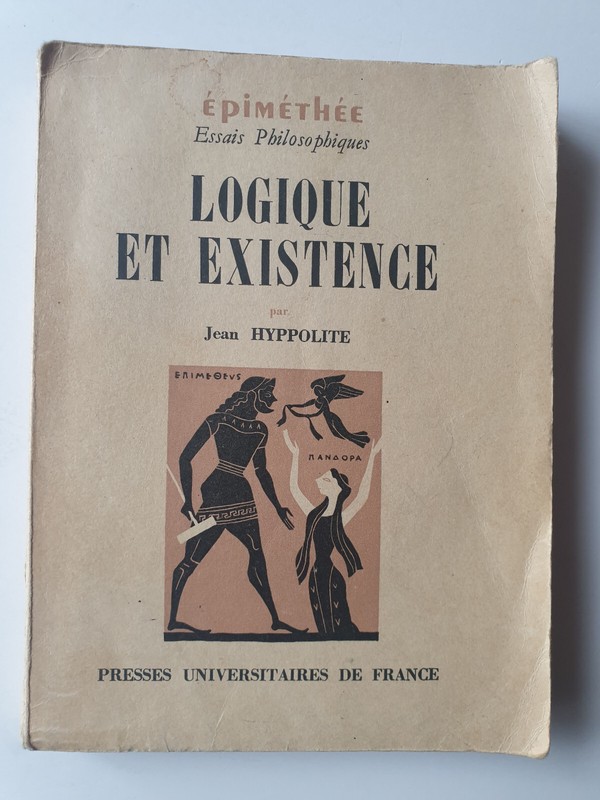 Jean Hyppolite - Logique Et Existence - Puf - 1953