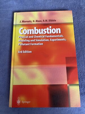 Combustion.: Physical and Chemical Fundamentals, Modelling and Simulation, Exper