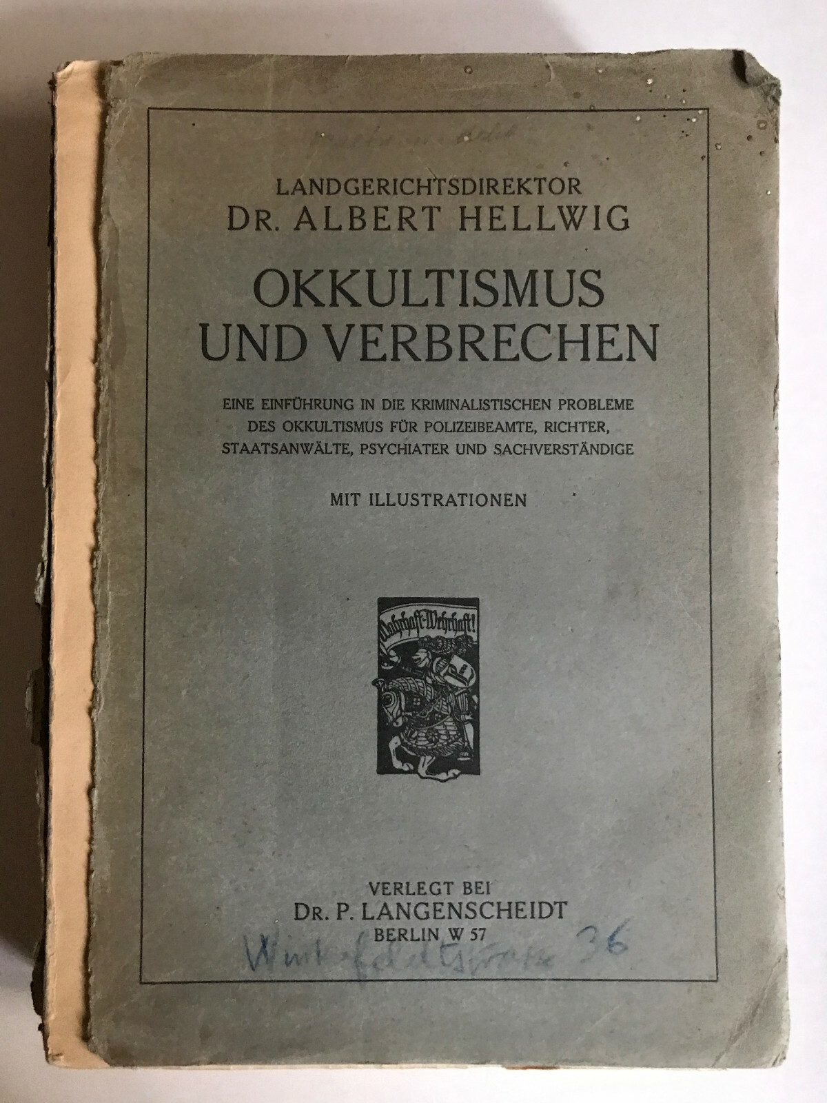 Okkultismus und Verbrechen, Dr. Albert Hellwig,
