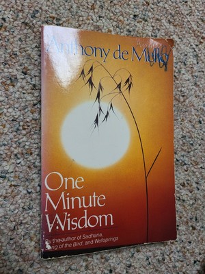 One Minute Wisdom Book, by Anthony De Mello