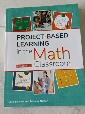 Project-Based Learning in the Math Classroom (Grades 6-10) by Fancher Like New