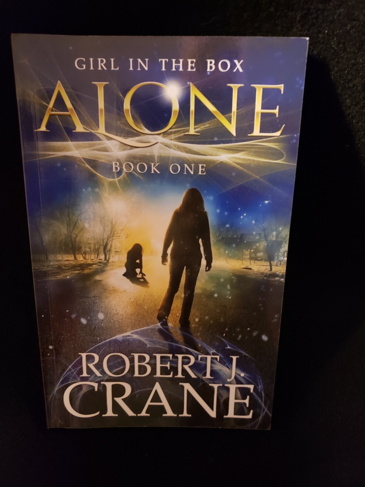 Alone: The Girl in the Box, Book 1 by Robert J. Crane
