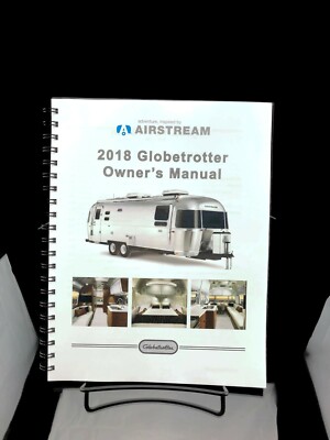 Airstream 2018 Globetrotter Travel Trailer Manual Copy User Guide
