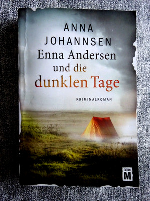Enna Andersen und die dunklen Tage von Anna Johannsen, Kriminalroman, gut