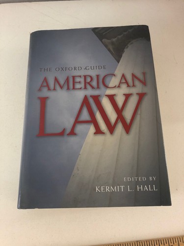Oxford Guide American Law - Kermit L. Hall (2002, Hardcover, DJ, Dust Jacket) Oxford Guide American Law - Kermit L. Hall (2002, Hardcover, DJ, Dust Jacket)