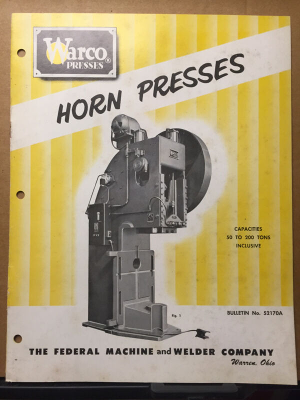 Vtg Federal Machine & Welder Co Catalog WARCO Horn Press Machine Warren OH 1950s