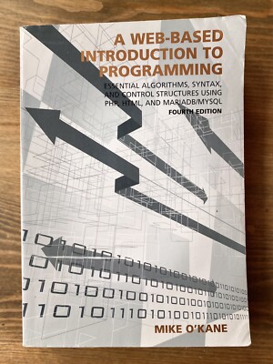A Web-Based Introduction to Programming : Essential Algorithms, Syntax, and...