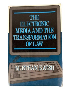 The Electronic Media And The Transformation Of Law M Ethan Katsh Paperback Used