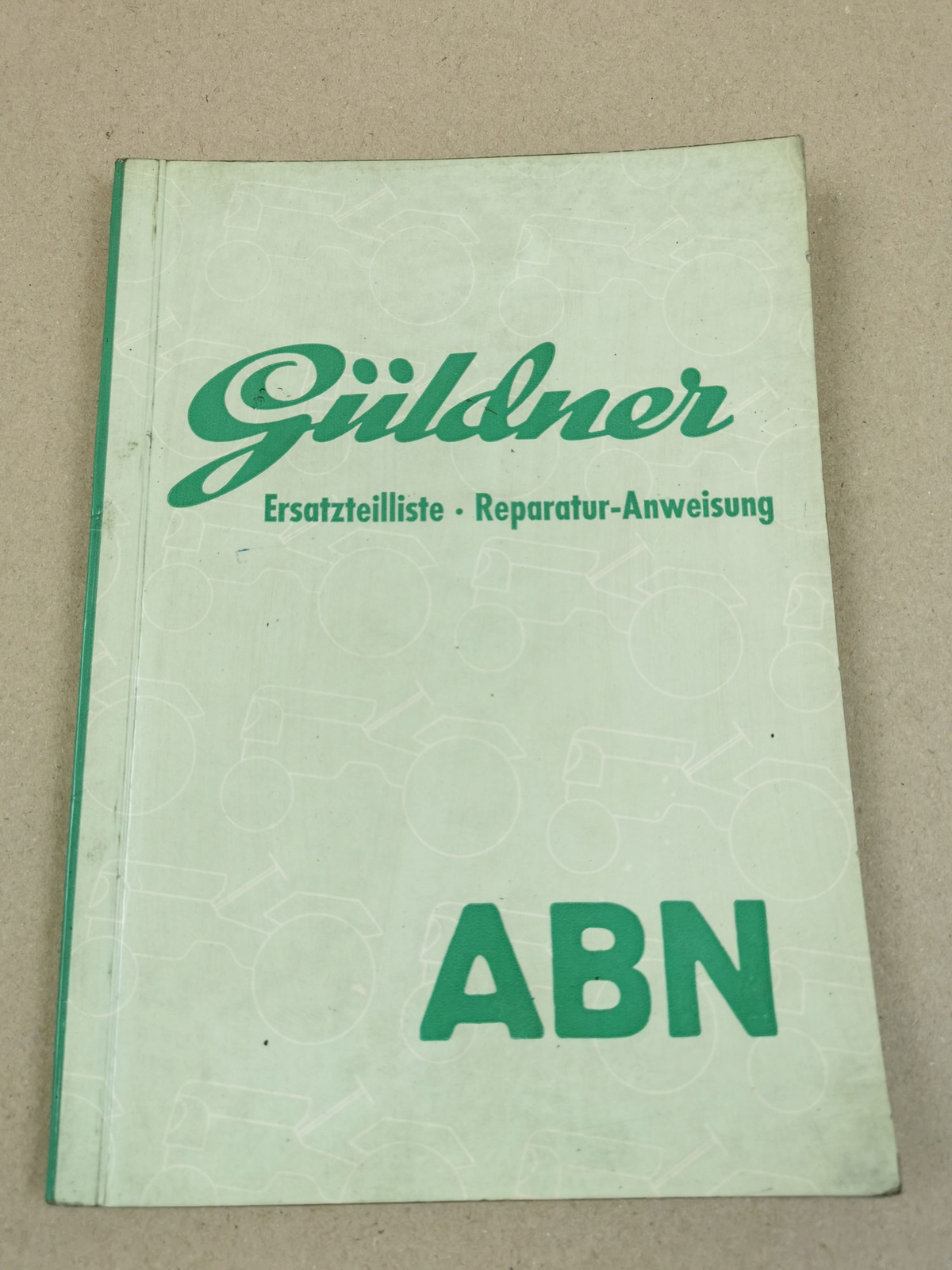 Güldner ABN Ersatzteilliste Reparaturanweisung 1957 Motor 2BN ZF A-8/6