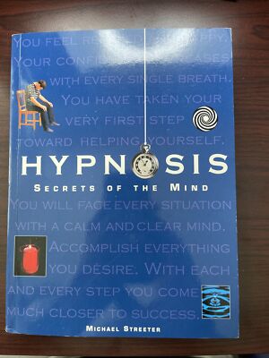Hypnosis : Secrets of the Mind (Quarto Book) 1st Edition 2004