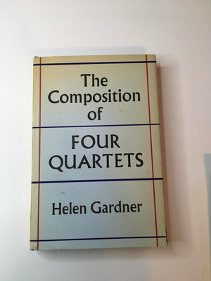 The Composition of Four Quartets by Helen Gardner 1978 Hardcover Book