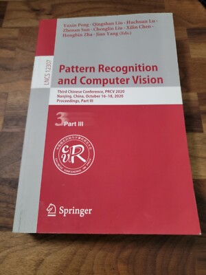 Pattern Recognition and Computer Vision : First Chinese Conference, Prcv 2018...