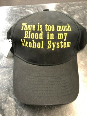 Hat-''There Is Too Much Blood In My Alcohol System'' Drinking Humor Party College