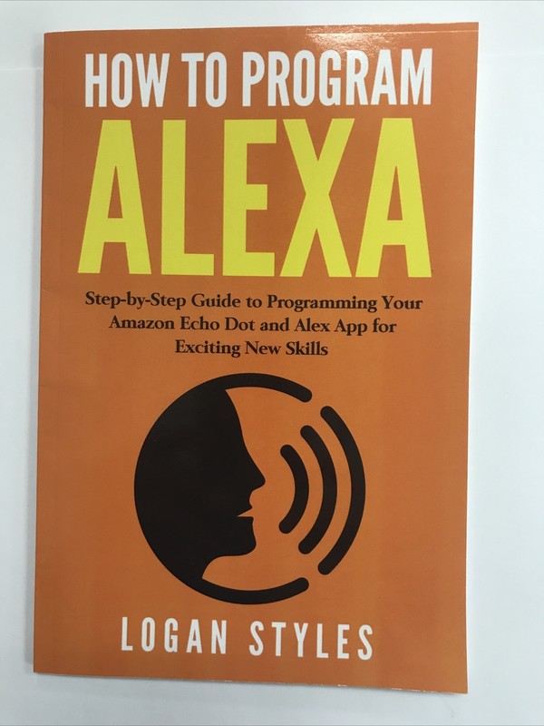 How to Program Alexa  Step-by-Step Guide to Programming Your