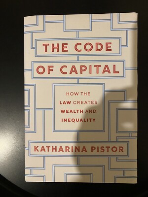 The Code of Capital: How the Law Creates Wealth and Inequality (Hardcover)