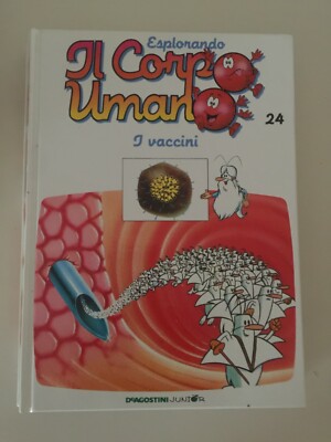 Libro Esplorando il Corpo Umano n.24 I vaccini